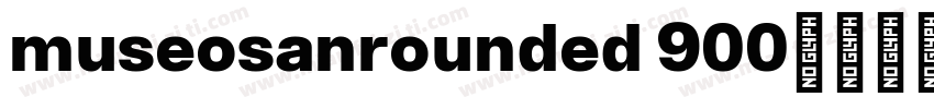 museosanrounded 900字体转换
